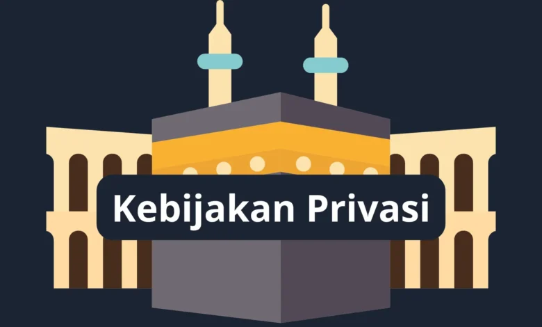 Kebijakan Privasi Kabar Haji dan Umroh